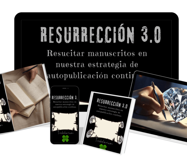 Resurrección 3.0. Resucitar manuscritos en nuestra estrategia de autopublicación continua.